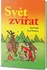 Svět zvířat - Josef Brukner (2013, pevná bez přebalu lesklá)