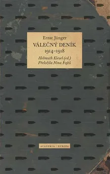 Literární biografie Válečný deník 1914-1918 - Ernst Jünger (2020, pevná)