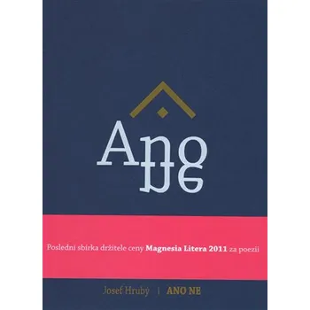 Poezie Ano Ne - Josef Hrubý (2018, brožovaná)