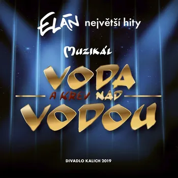 Česká hudba Muzikál Voda (a krev) nad vodou - Elán [CD]