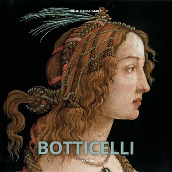 Umění Botticelli - Ruth Dangelmeier [CS/EN/RO/PL/PT/EL] (2019, pevná s přebalem)