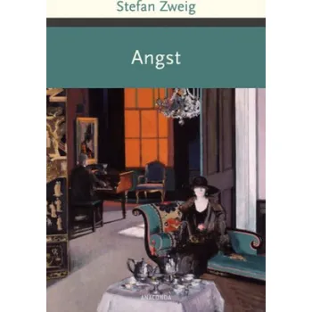 Stefan Zweig - Angst – Stefan Zweig (DE)