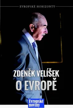 Zdeněk Velíšek o Evropě - Zdeněk Velíšek (2015, pevná)