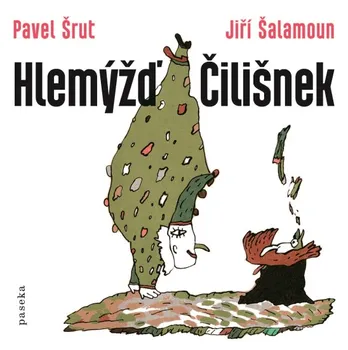 Hlemýžď Čilišnek - Pavel Šrut, Jiří Šalamoun (2015, pevná)