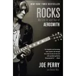 Joe Perry,David Ritz - Rocks: My Life in and Out of Aerosmith – Joe Perry,David Ritz (EN)