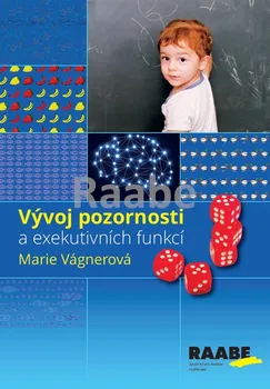 Vývoj pozornosti a exekutivních funkcí - Marie Vágnerová (2020, brožovaná)