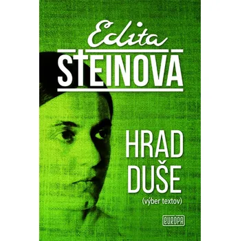 Duchovní literatura Hrad duše - Edita Steinová [SK] (2019, pevná s přebalem lesklá)
