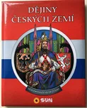 Dějiny českých zemí: Dějiny, panovníci,…