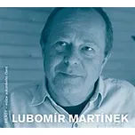 Lubomír Martínek - Lubomír Martínek…