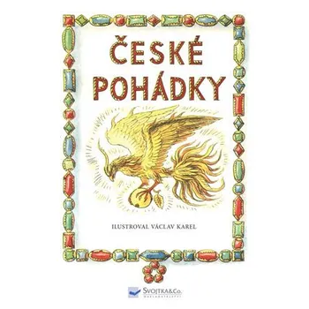 Pohádka České pohádky - Svojtka & Co. (2016, pevná bez přebalu lesklá)