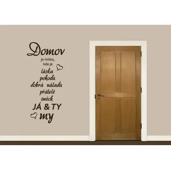 Samolepící dekorace Samolepky na zeď-Nápis-Domov JÁ a TY - XS (28 x 60 cm)