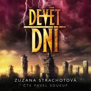 Devět dní - Zuzana Strachotová (čte Pavel Soukup) [CDmp3]