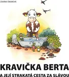 Kravička Berta a její strakatá cesta za…