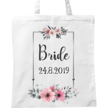 Nákupní taška BIO plátěná taška s potiskem Pro nevěstu BRIDE