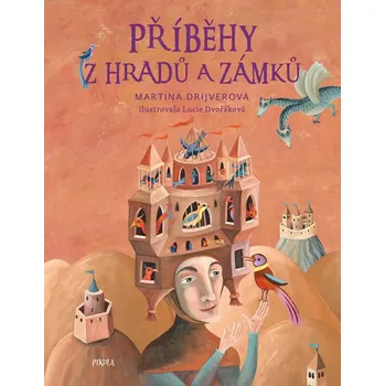 Pohádka Příběhy z hradů a zámků - Martina Drijverová (2017, pevná s přebalem lesklá)