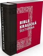 Bible kralická šestidílná - Česká biblická společnost (2015, pevná, kůže)
