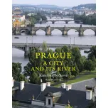 Prague: The City and Its River -…
