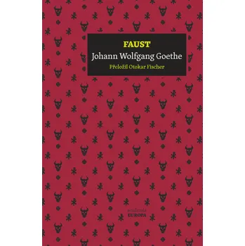 Faust - Johann Wolfgang Goethe (2019, pevná bez přebalu lesklá) Faust - Johann Wolfgang Goethe (2019, pevná bez přebalu lesklá)