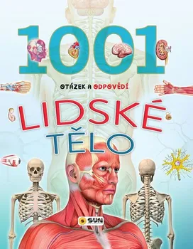 Encyklopedie Lidské tělo: 1001 otázek a odpovědí - Nakladatelství SUN (2020, vázaná)