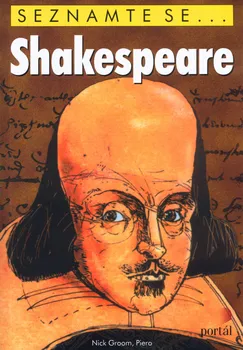 Umění Seznamte se...: Shakespeare - Nick Piero Groom (2004, brožovaná bez přebalu lesklá)