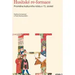 Husitské-re formace: Proměna kulturního…