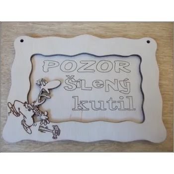 Domovní cedule DCH Cedulka - POZOR ŠÍLENÝ KUTIL