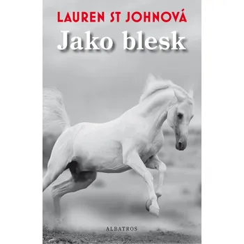 Recenze Jako blesk - Lauren St Johnová (2015, pevná s přebalem lesklá)