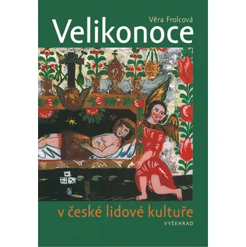 Velikonoce v české lidové kultuře -…