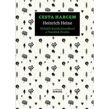 Cesta Harcem - Heinrich Heine (2020,…