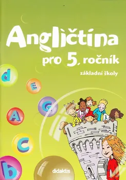Anglický jazyk Angličtina pro 5.ročník ZŠ: Učebnice - Juraj Belán a kolektiv (2014, brožovaná)