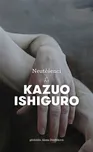 Neutěšenci - Kazuo Ishiguro (2020,…