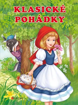 Pohádka Klasické pohádky - Julia Schetinkina (2019, pevná bez přebalu lesklá)