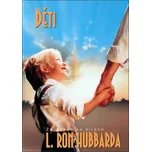 Děti - L. Ron Hubbard (2018)