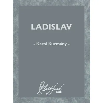 Kniha Ladislav - Karol Kuzmány (E-Kniha)