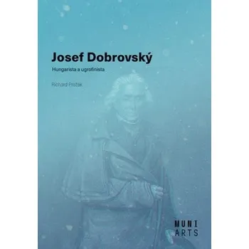 Josef Dobrovský: Hungarista a…