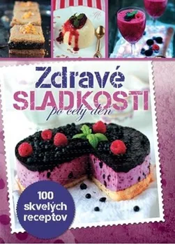 Zdravé sladkosti po celý deň - Katarzyna Maciejko-Zielińska [SK] (2017, polotuhá flexo)