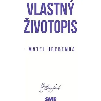 Kniha Vlastný životopis - Matej Hrebenda (E-Kniha)