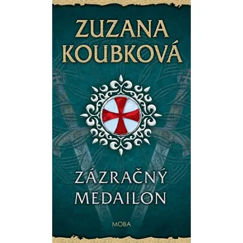 Kniha Zázračný medailon - Zuzana Koubková (E-Kniha)