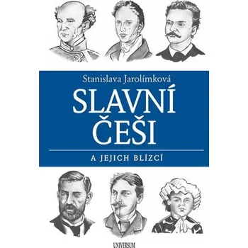 Slavní Češi a jejich blízcí - Stanislava Jarolímková (2020, pevná bez přebalu lesklá)
