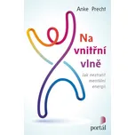 Na vnitřní vlně: Jak neztratit mentální…