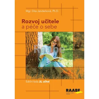 Rozvoj učitele a péče o sebe - Dita Janderková (2019, brožovaná)