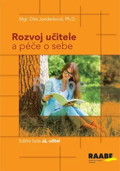 Rozvoj učitele a péče o sebe - Dita Janderková (2019, brožovaná)