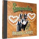 Škoda lásky - Samsonka [CD]
