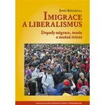 Imigrace a liberalismus: Dopady…