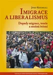 Imigrace a liberalismus: Dopady…