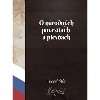 Kniha O národných povestiach a piesňach - Ľudovít Štúr (E-Kniha)