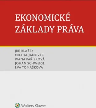 Ekonomické základy práva - Jiří Blažek a kol. (2020, brožovaná bez přebalu lesklá)