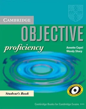 Anglický jazyk Objective proficiency Students Book: A. Capel