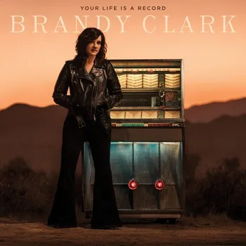 Zahraniční hudba Your Life Is A Record - Brandy Clark [CD]