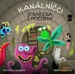 Kanálníčci: Strašidla z podzemí -…